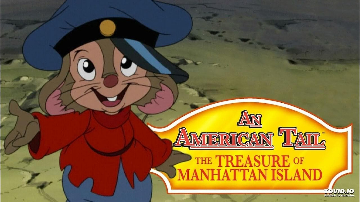 An American Tail We Live In Manhattan An American Tail: The Treasure of Manhattan Island’ review by