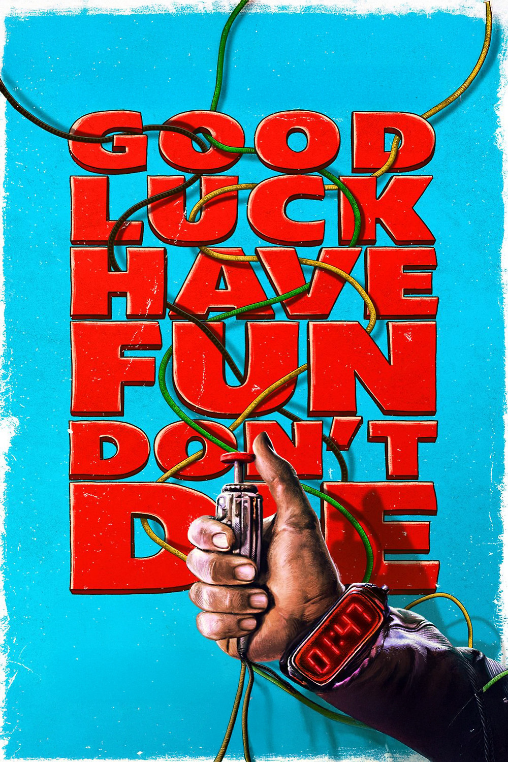 good luck have fun dont die