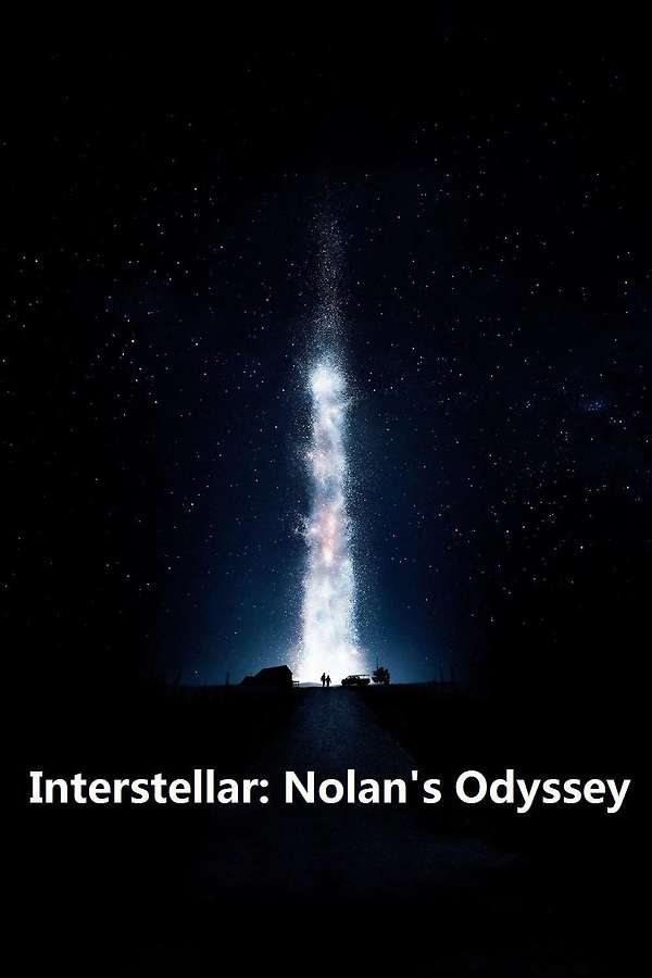 Poster for Interstellar: Nolan's Odyssey