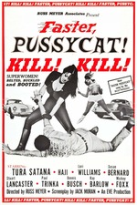 Faster, Pussycat! Kill! Kill!' watched by Mike D'Angelo • Letterboxd