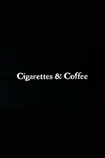 Cigarettes & Coffee' review by mugwumpcoach • Letterboxd