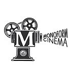 Monoform Cinema