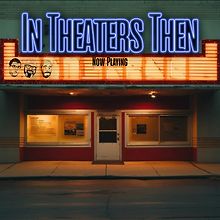 InTheatersThen