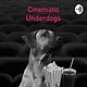 Cinematic Underdogs