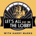 Let’s All Go to the Lobby