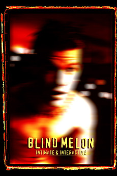 â žblind Melon Intimate And Interactive 1995 Directed By Tom O Neill