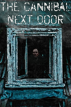 The Cannibal Next Door (2023) - Letterboxd
