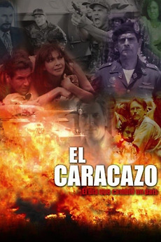 ‎El caracazo (2005) directed by Román Chalbaud • Reviews, film + cast