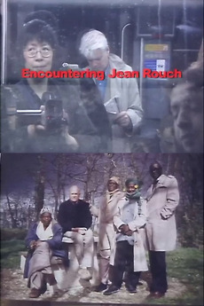 ‎Encountering Jean Rouch (2003) directed by Hu Tai-Li • Reviews, film ...
