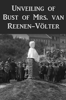 ‎Unveiling of Bust of Mrs. van Reenen-Völter (1925) • Reviews, film ...