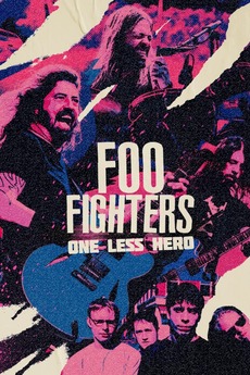 ‎Foo Fighters: One Less Hero (2022) • Reviews, film + cast • Letterboxd