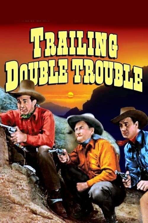 【 レイ・C.ストラング作「Double Trouble」】　1940～50年代 Trailing Double Trouble (1940) directed by S. Roy Luby • Reviews