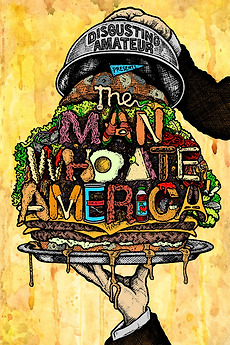 ‎The Man Who Ate America directed by DREON • Film + cast • Letterboxd
