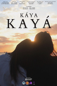 ‎KÁYA KAYÁ (2023) directed by Charmaine Love Hilario • Film + cast ...