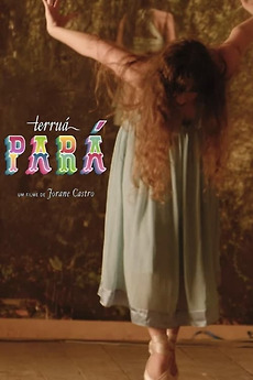 Te Rua Movie Terruá Pará (2023) directed by Jorane Castro • Reviews, film + cast ...