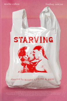 ‎Starving (2023) directed by Bobby Louise, Brig • Reviews, film + cast