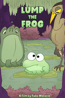 ‎Lump the Frog (2023) directed by Tabitha Wekerle • Reviews, film ...