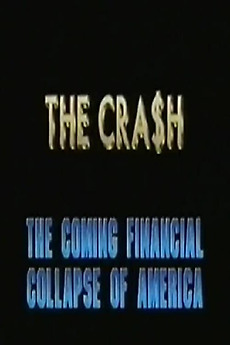 ‎THE CRA$H the Coming Financial Collapse of America • Film + cast ...
