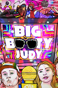 ‎Big Booty Judy (2022) directed by Mike Valentine • Film + cast