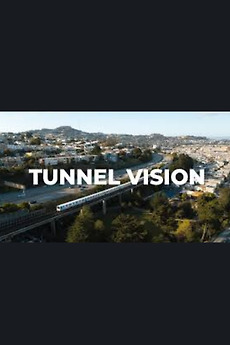 ‎Tunnel Vision: An Unauthorized BART Ride (2023) directed by Vincent ...