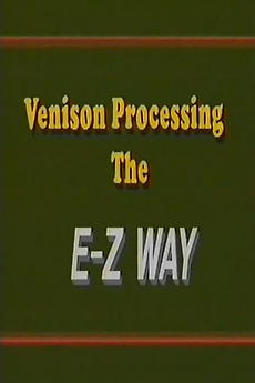 ‎Venison Processing the E Z Way (1993) directed by Joel Raygor • Film ...
