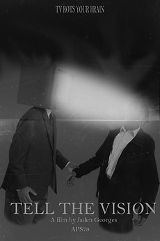 ‎Tell the Vision • Film + cast • Letterboxd