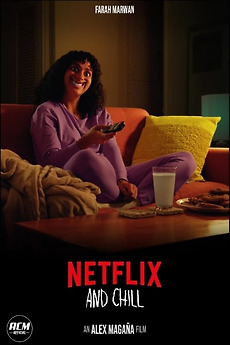 ‎Netflix and Chill (2023) directed by Alex Mangaña • Reviews, film