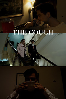 ‎The Cough (2023) directed by Alex George • Film + cast • Letterboxd