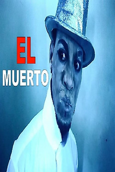 ‎El Muerto (2021) directed by Joendry Morel Garcia • Film + cast ...