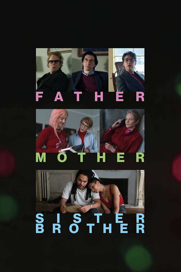 Father Mother Sister Brother, 2025 - ★★★½