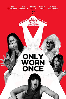 Only Worn Once directed by Claire Downs, Brenden Gallagher 