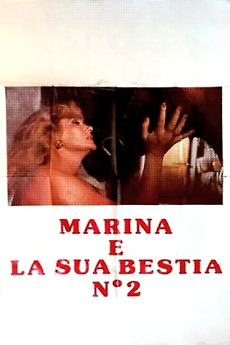 Marina and Her Beast 2 (1985) directed by Renato Polselli, Arduino ...