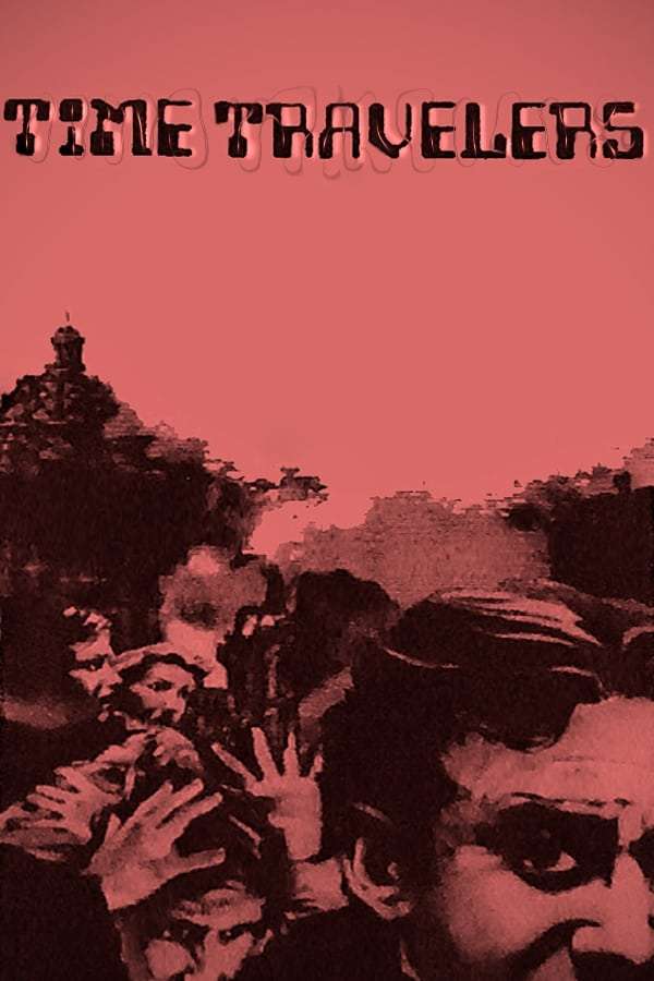 Time Travelers (1976) directed by Alexander Singer • Reviews, film