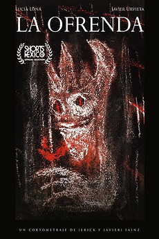 ‎La ofrenda directed by Javier Sainz, Erick Alejandro Sainz • Film