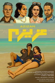 ‎Azizam directed by Alci Rengifo • Film + cast • Letterboxd