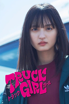 ‎Truck Girl (2023) • Reviews, film + cast • Letterboxd