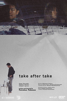 ‎Take After Take (2023) directed by Nattakan Noksoun • Reviews, film ...