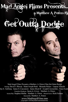 ‎Get Outta Dodge (2010) directed by Matthew A Peters • Film   cast