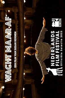 ‎Wait and See (2023) directed by Susan Koenen • Reviews, film + cast