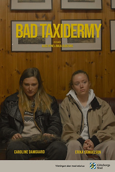 ‎Bad Taxidermy (2023) directed by Alice Ryne, Maja Oldefors • Film