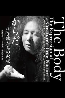 ‎The Body, The Expression of a Creature’s True Nature (2020) directed