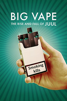 Big Vape: The Rise and Fall of Juul (2023) directed by R. J. Cutler Reviews, film + cast Letterboxd Big Vape: The Rise and Fall of Juul (2023) directed by R. J. Cutler Reviews, film + cast Letterboxd