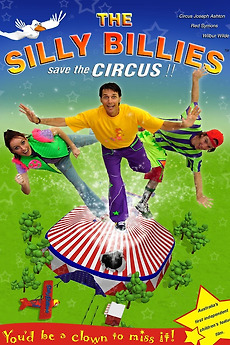 ‎The Silly Billies Save the Circus! (2007) directed by John Kendrick ...