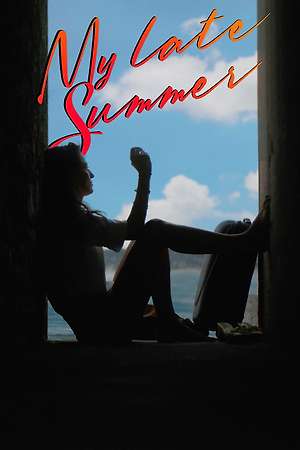 My Late Summer