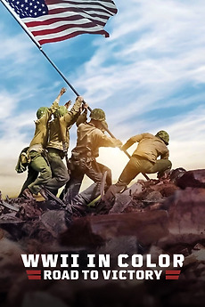 WWII in Color: Road to Victory (2021) • Reviews, film + cast