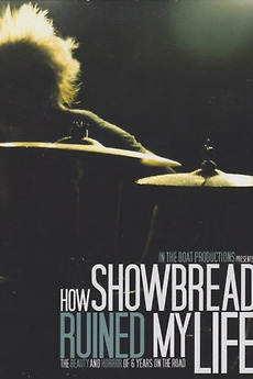 How Showbread Ruined My Life (2008) directed by Josh Dies, Patrick ...