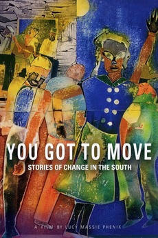 ‎You Got to Move (1985) directed by Lucy Massie Phenix, Veronica Selver ...