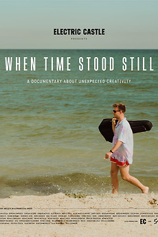 When Time Stood Still (2021) directed by Anton Groves • Film + cast