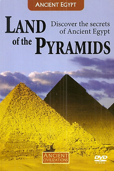 Land Of The Pyramids: Discover The Secrets Of Ancient Egypt (2007 ...