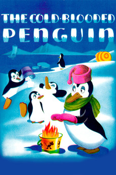‎The Cold-blooded Penguin (1944) directed by William Roberts • Reviews